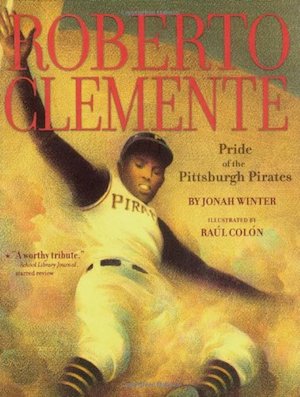 Roberto Clemente Jonah Winter